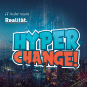Hyperchange - IT in der neuen Realität